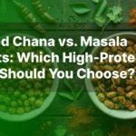 Roasted Chana vs. Masala Peanuts Which High-Protein Snack Should You Choose