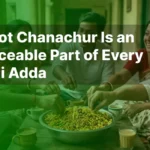 Why Hot Chanachur Is an Irreplaceable Part of Every Bengali Adda